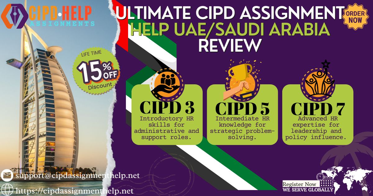 Ultimate CIPD Assignment help UAE-Saudi Arabia Review