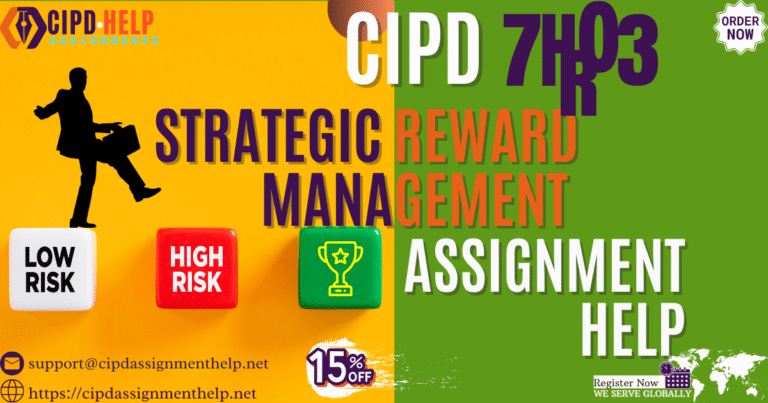 7HR03 Strategic Reward Management Student Assessment Brief