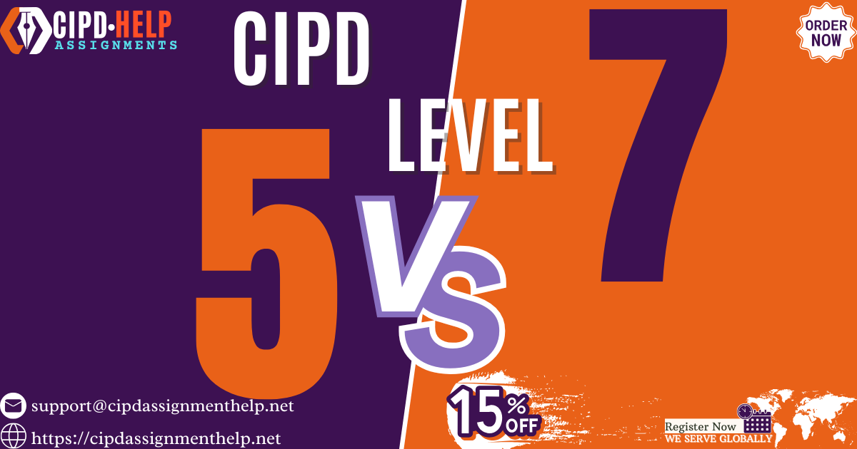 CIPD Level 5 vs Level 7: What’s the Difference?