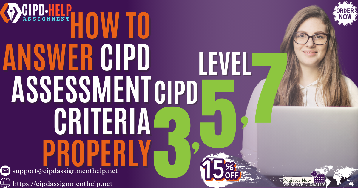 How to Answer CIPD Assessment Criteria Properly