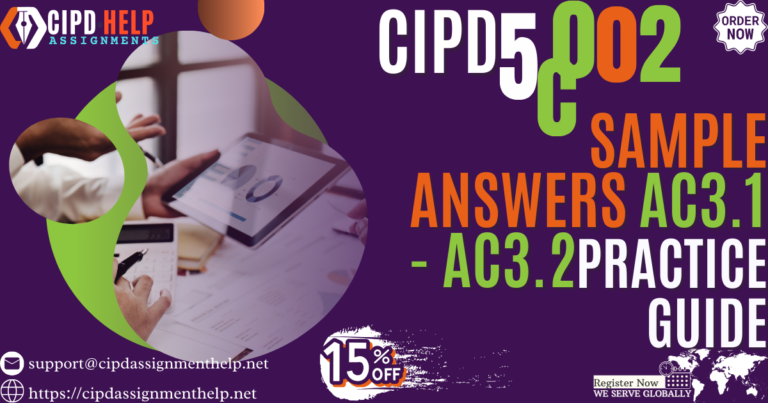 Sample Answers to CIPD 5CO02 - AC3.1 - AC3.2 Practice Guide
